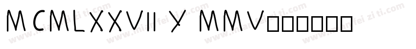 MCMLXXVll Y MMV字体转换